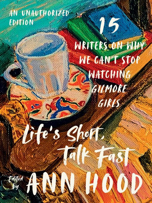 Title details for Life's Short, Talk Fast by Ann Hood - Wait list